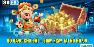 Nổ Hũ 88CLB - Điểm Đến Lý Tưởng Top 1 Thị Trường