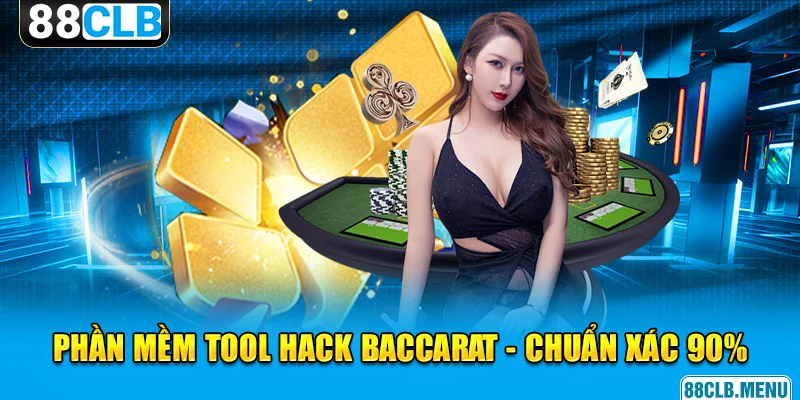 Tool Hack Baccarat - Công Cụ Hỗ Trợ Không Thể Bỏ Qua