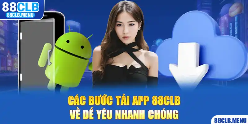 Tải App 88CLB Để Cá Cược Trực Tuyến “Thả Ga” Trên Di Động