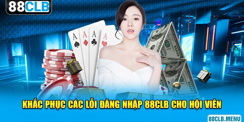 Đăng Nhập 88CLB Giúp Mở Ra Cánh Cửa giải Trí Bất Tận