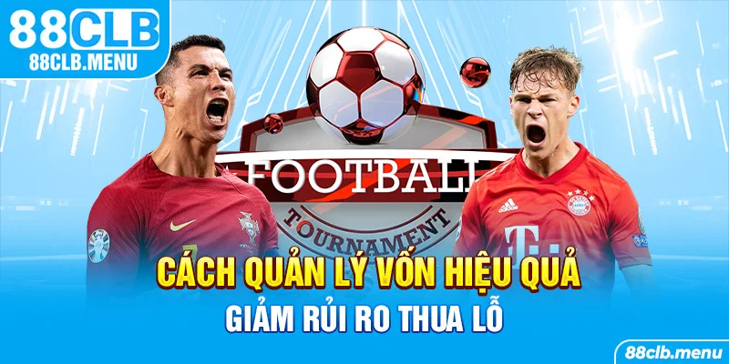 Kèo Châu Âu | Bước Đệm Hoàn Hảo Để Chinh Phục Sân Cỏ