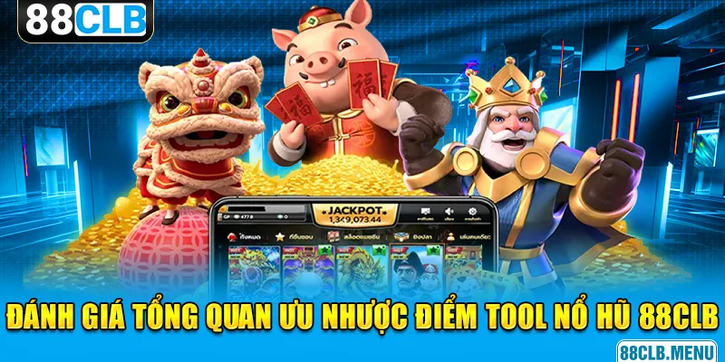 Tool Nổ Hũ 88CLB - Tổng Quan Về Công Cụ Hack Game Tiện Lợi