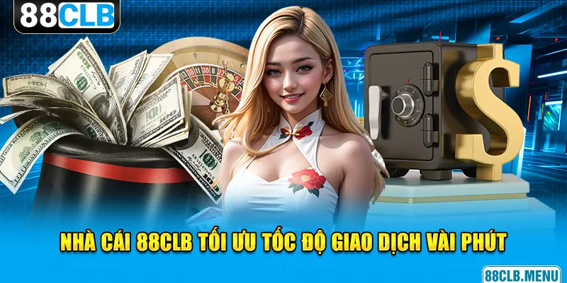 Rút Tiền 88CLB | Hướng Dẫn Để Bạn Thu “Hoa Lợi” An Toàn
