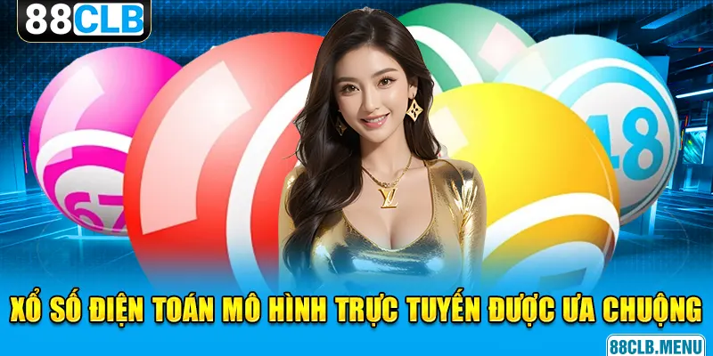 Xổ Số 88CLB - Trải Nghiệm Sân Chơi Lô Đề Hiện Đại, Uy Tín 2026