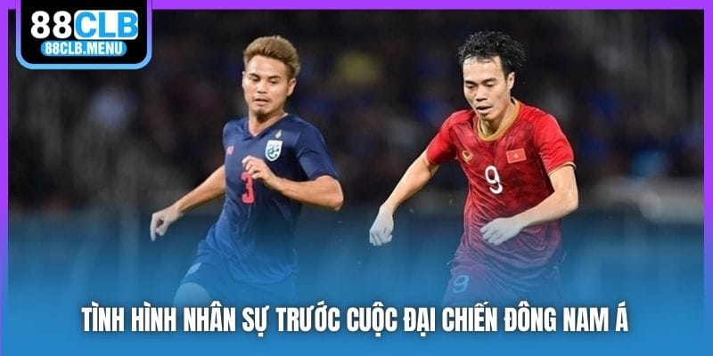 Nhận Định Việt Nam Vs Thái Lan - Đánh Bại “Voi Chiến”