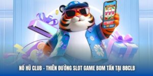 TOP Game Tại 88CLB - Các Chuyên Mục Đặc Sắc Nhất