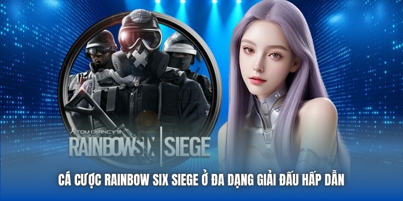 Cá Cược Rainbow Six Siege | Cẩm Nang Hướng Dẫn Toàn Diện