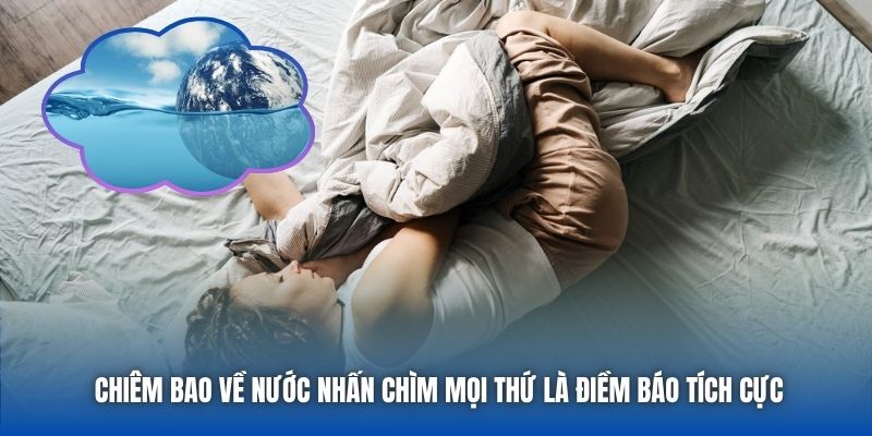 Mơ Thấy Nước Dâng Cao - Luận Giải Điềm Báo Chi Tiết Nhất