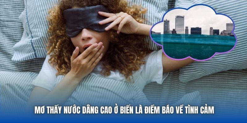 Mơ Thấy Nước Dâng Cao - Luận Giải Điềm Báo Chi Tiết Nhất