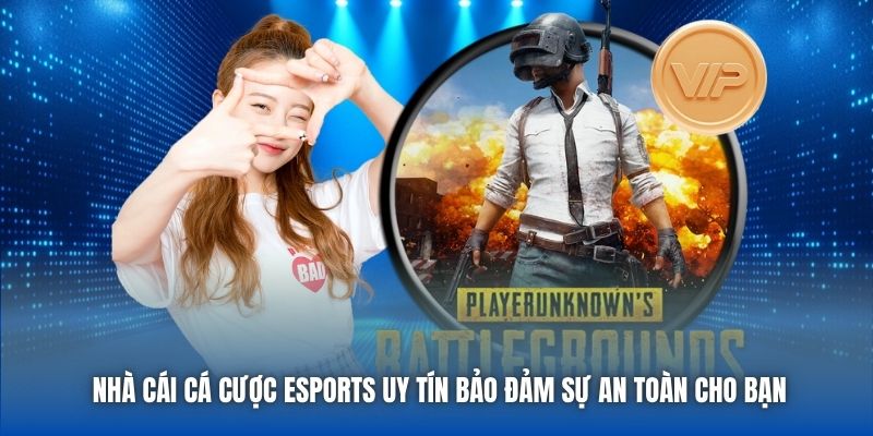 Bí Quyết Chọn Lọc Nhà Cái Cá Cược ESports Uy Tín Nhất 2026