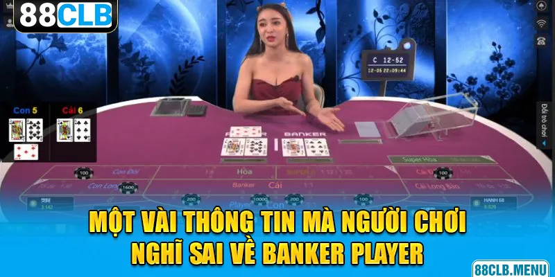 Banker Player Là Gì? Trang 88CLB Sẽ Giải Thích Chi Tiết