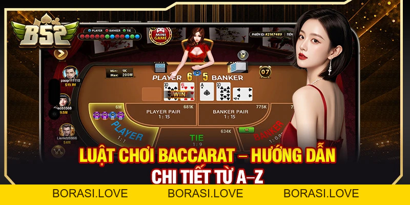 Luật Chơi Baccarat – Nắm Vững Quy Tắc Từ Khởi Đầu