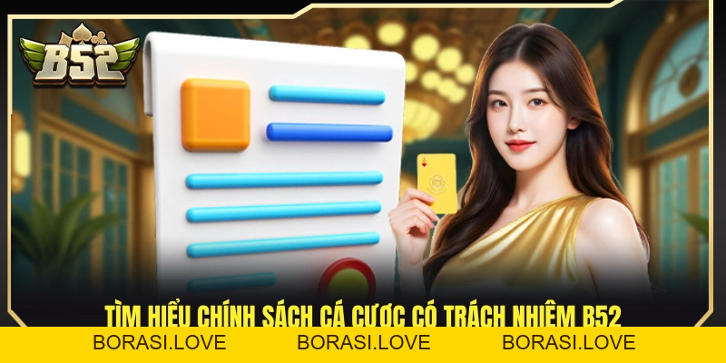 Cá Cược Có Trách Nhiệm B52 – Định Hướng Giải Trí Bền Vững