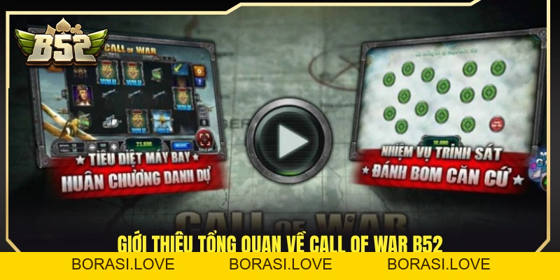Call Of War B52 – Tựa Game Hành Động Được Yêu Thích