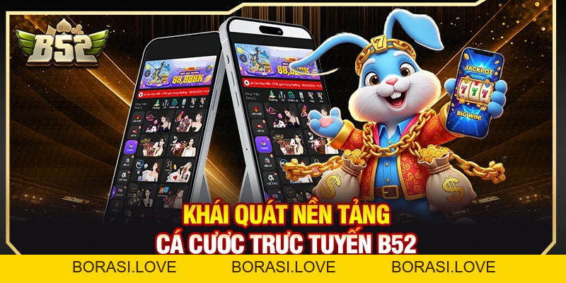 B52 [borasi.love] Game Bài Đổi Thưởng B52Club Bom Tấn Chính Thức 09/2026