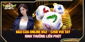 B52 [borasi.love] Game Bài Đổi Thưởng B52Club Bom Tấn Chính Thức 09/2026