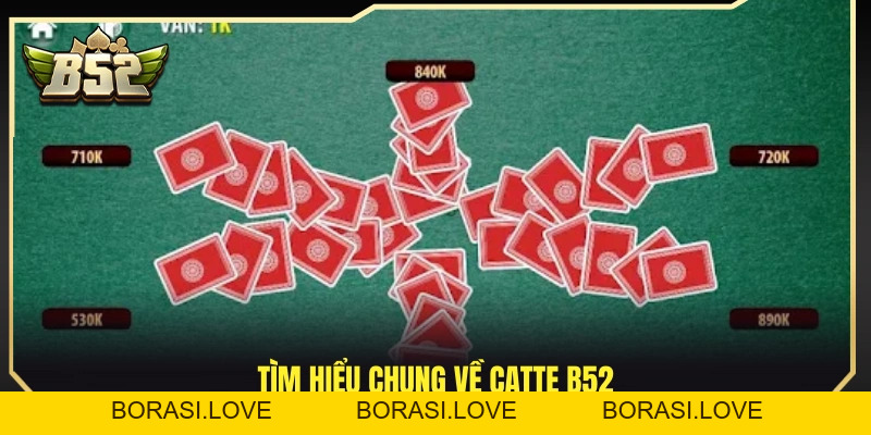Catte B52 – Game Bài Trí Tuệ Hấp Dẫn Mỗi Ngày