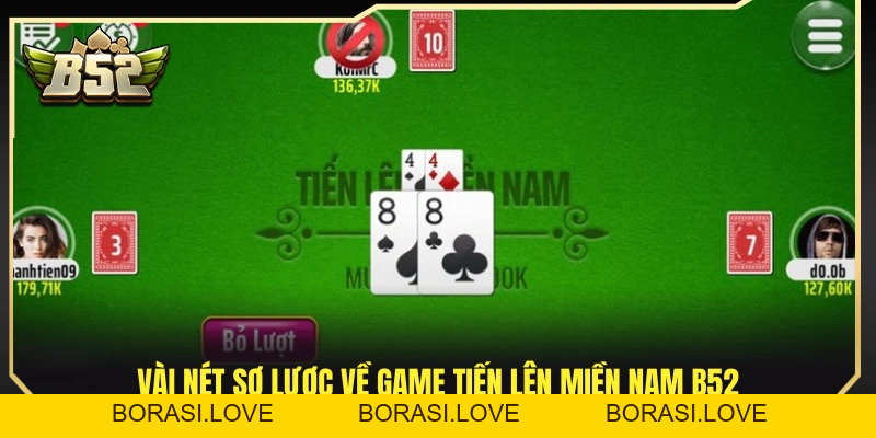 Tiến Lên Miền Nam B52 – Game Bài Quốc Dân Được Yêu Thích